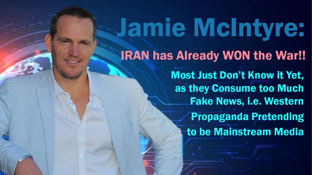 IRAN has Already WON the War!! Most Just Don’t Know it Yet, as they Consume too Much Fake News, i.e. Western Propaganda Pretending to be Mainstream Media